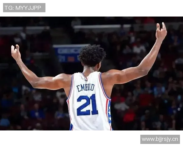 从MVP到健康打球恩比德的新使命与球队期待